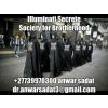 The Illuminati Secrete Society for Brotherhood Call +27739970300 Anwar Sadat Online