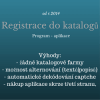 ﻿Program registrace do katalogů